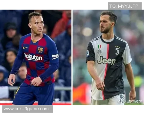 巴萨与尤文对决阵型解析战术布局全面分析